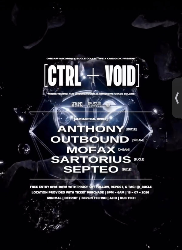 CTRL + VOID - CAGED x BUCLE x ONEAM